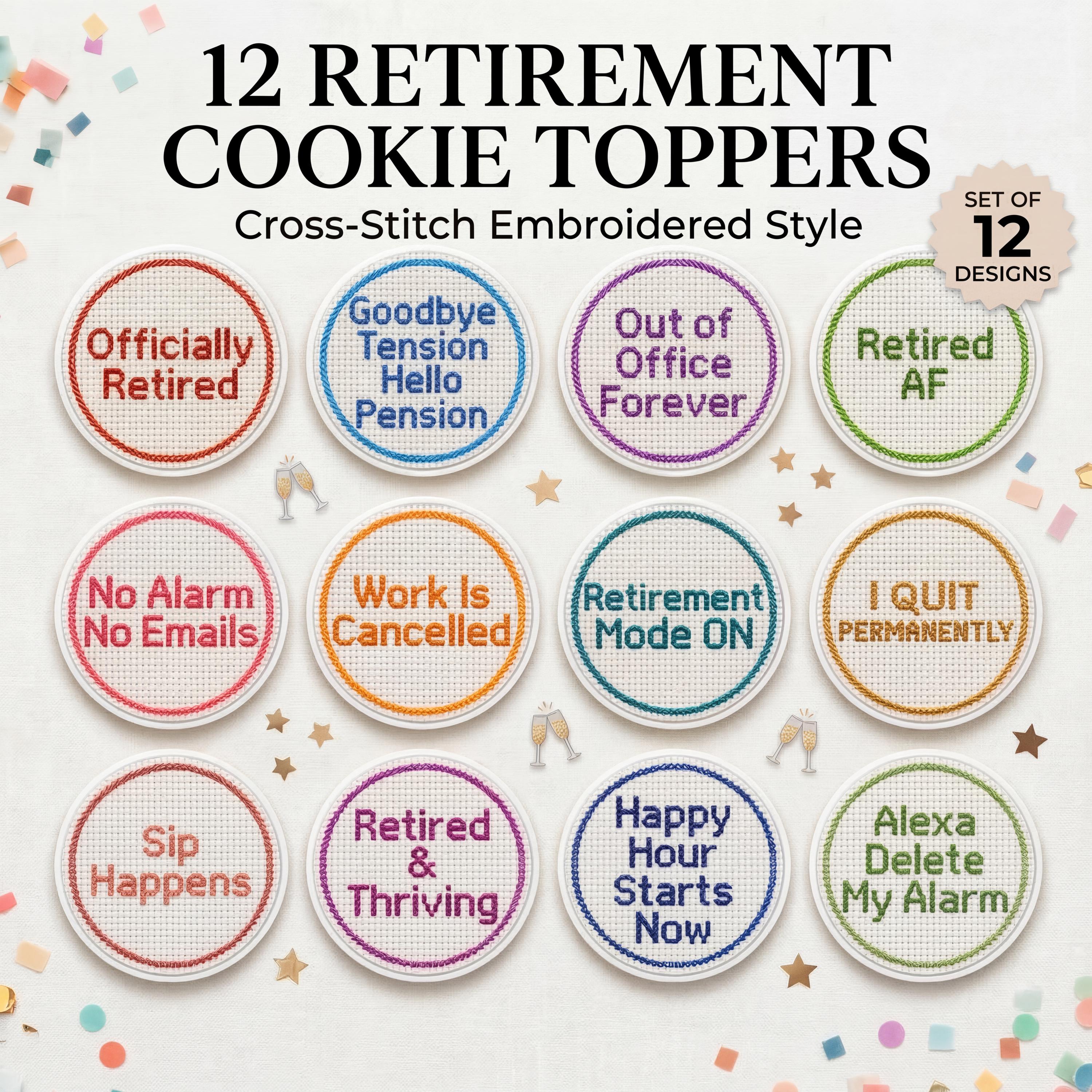 Funny Retirement edible cupcake toppers featuring 2-inch cross-stitch-inspired designs with humorous messages like “Officially Retired” and “No Alarm No Emails.” Set of 12 toppers printed on wafer paper or frosting sheets, fully edible and safe for cupcakes, cookies, and small cakes. Perfect for retirement parties, office farewell celebrations, and themed desserts, adding a playful and memorable touch to any dessert table