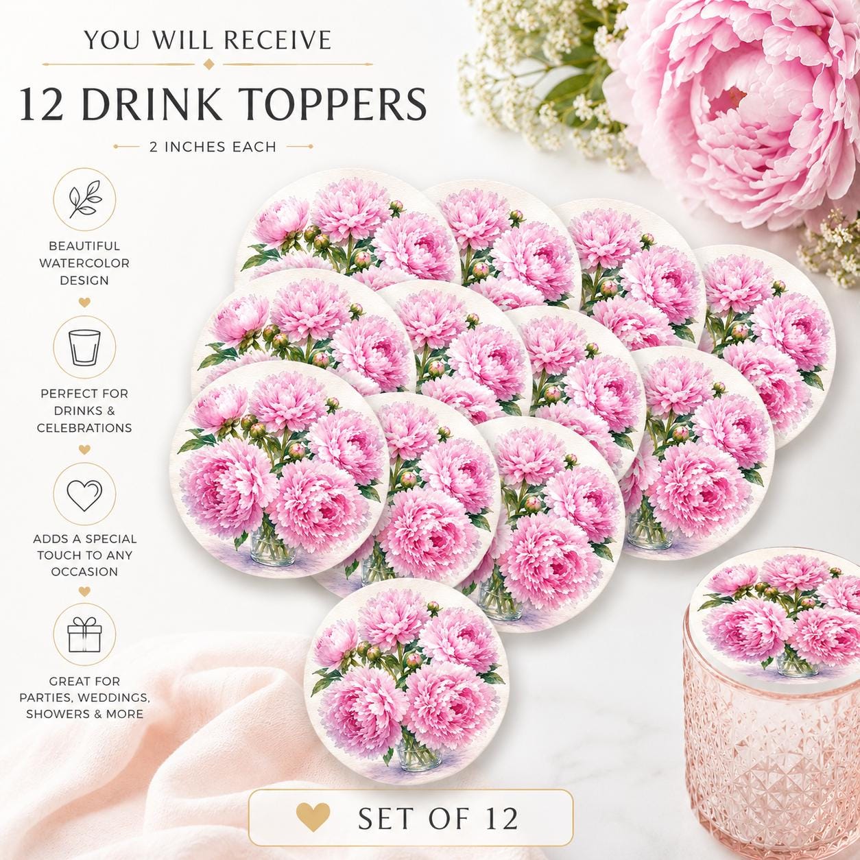 alA set of 12 circular drink toppers, each measuring 2 inches in diameter, featuring a watercolor illustration of pink peony flowers in a glass vase. The text on the image reads: YOU WILL RECEIVE 12 DRINK TOPPERS, 2 INCHES EACH, SET OF 12.