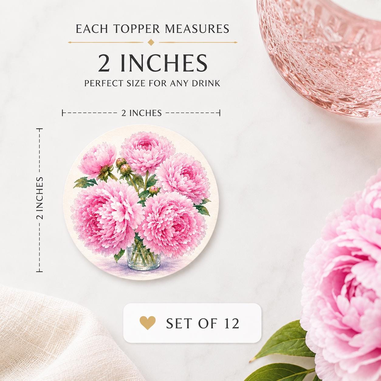 A circular drink topper featuring a watercolor illustration of pink peony flowers in a glass vase. The topper measures 2 inches in diameter as indicated by the visible measurement lines. The product is sold as a set of 12 pieces.