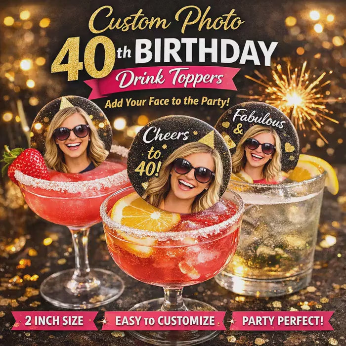 CUSTOM 40th BIRTHDAY Photo Drink Toppers: EDIBLE Wafer Paper Circles, Floating Cocktail Party Decorations