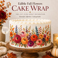 Fall floral edible cake wrap by SugarPrints by Alexis, featuring pre-cut icing sheets with vibrant fall floral designs.